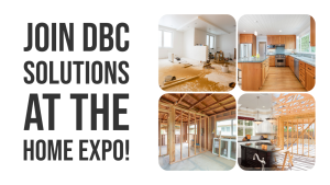 Join DBC Solutions at the Home Expo